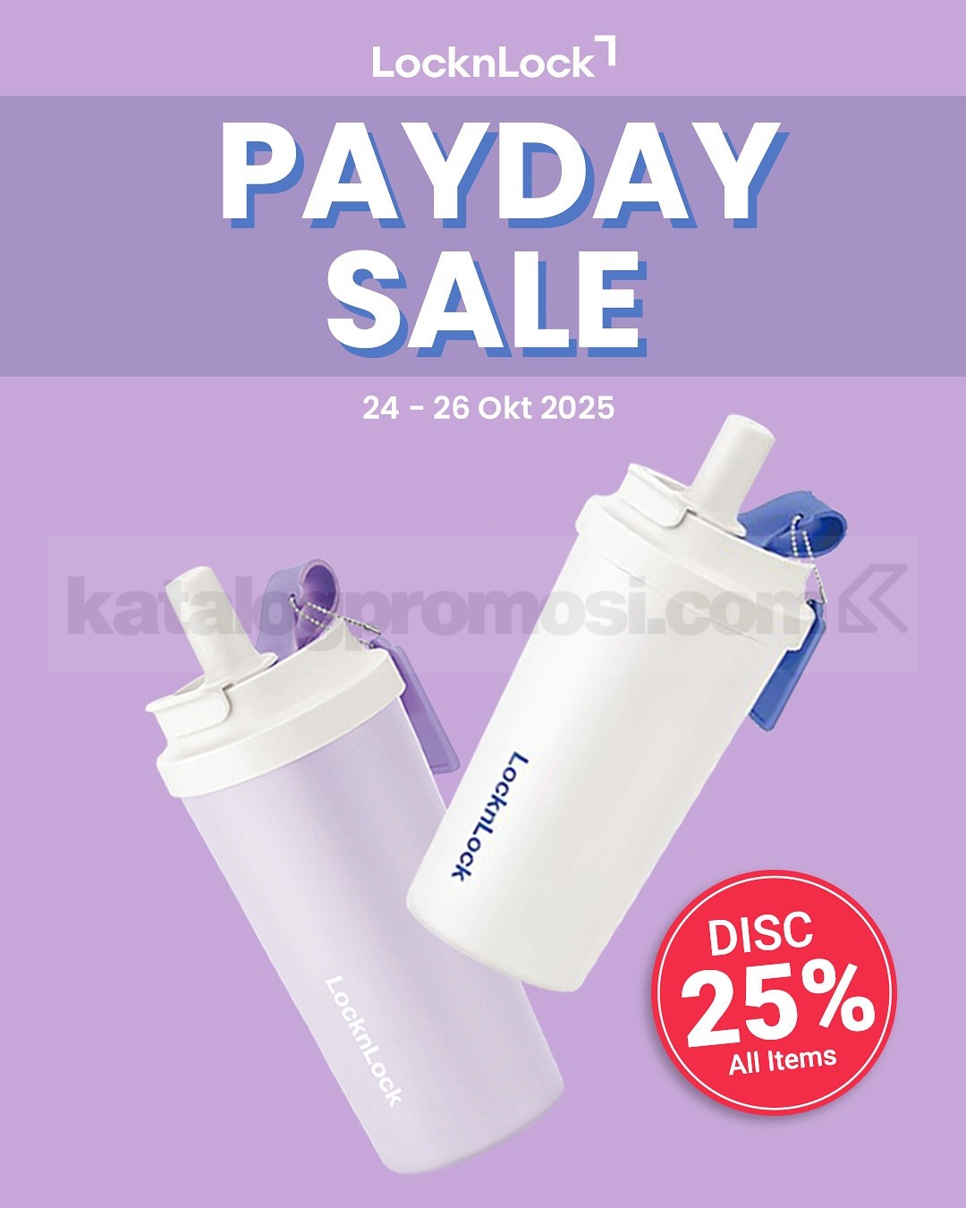 Promo LocknLock Payday Sale Diskon 25% On All Items* Promo LocknLock Payday Sale Diskon 25% On All Items* 1