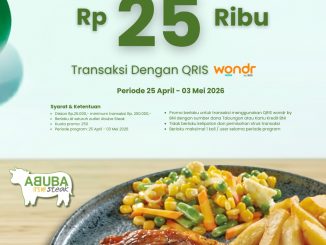 Promo Abuba Steak Diskon Rp. 25.000 Pakai QRIS Wondr BNI min transaksi Rp. 250.000