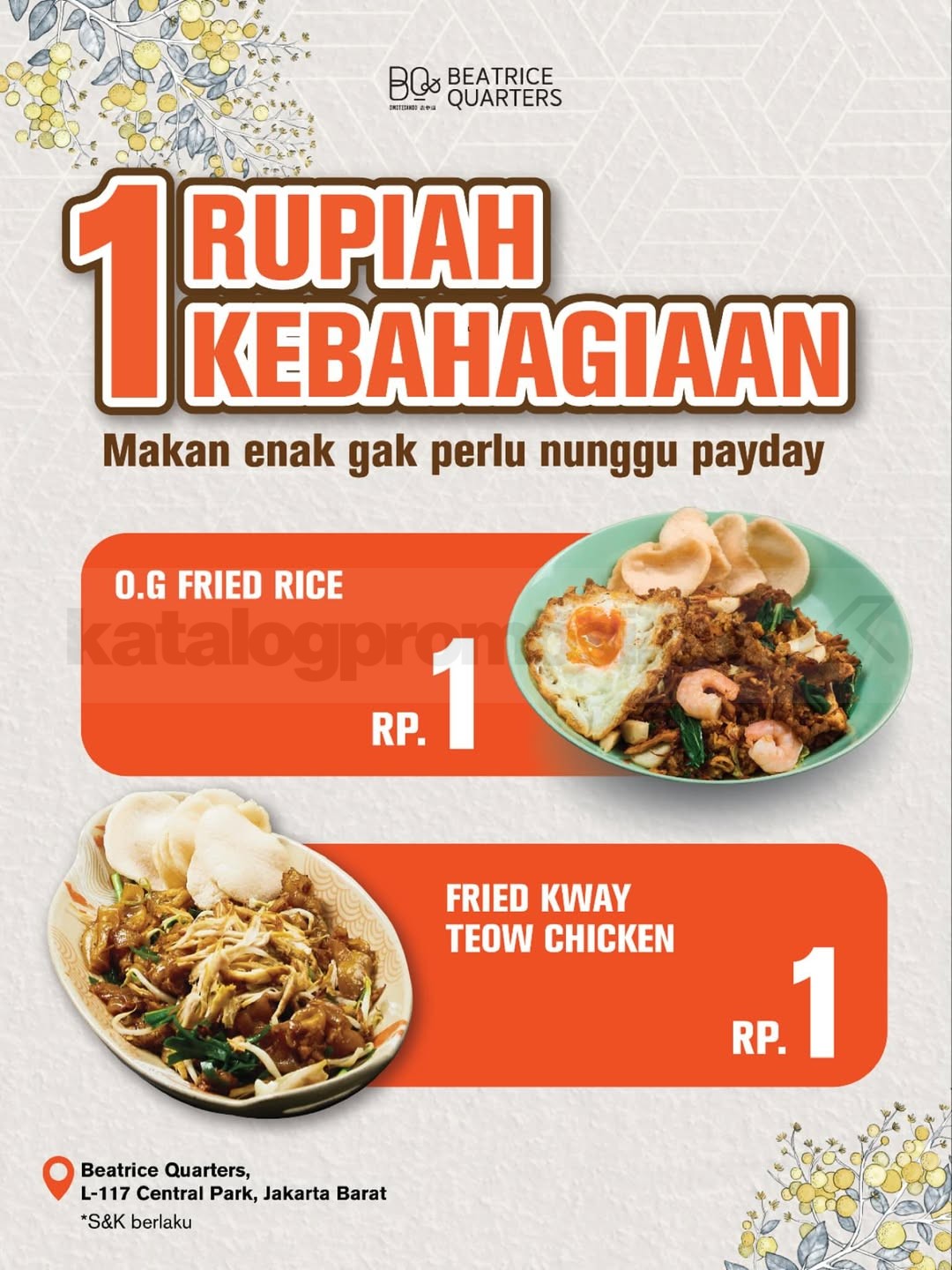 Promo Beatrice Quarters O.G Fried Rice & Fried Kway Teow Chicken Rp. 1 Promo Beatrice Quarters O.G Fried Rice & Fried Kway Teow Chicken Rp. 1 weekdays di Central Park