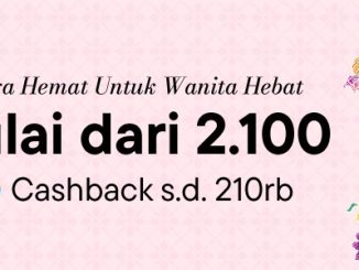 Promo Blibli Kartini Deals Kebutuhan Rumah mulai Rp. 2.100 dengan cashback hingga Rp. 210.000 minimum pembelian