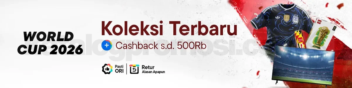 Promo Blibli NEW! Jersey dan Merchandise World Cup 2026 Promo Blibli NEW! Jersey dan Merchandise World Cup 2026 dengan cashback hingga Rp. 500.000