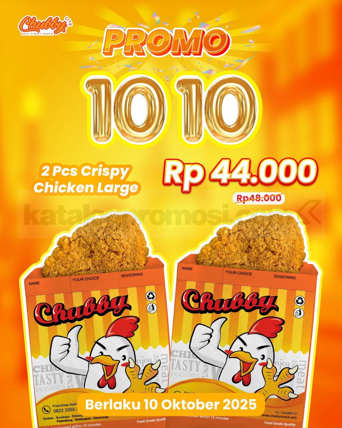 Promo Chubby 10.10 Large Crispy Chicken 2 Pcs Rp.44.000 Promo Chubby 10.10 Large Crispy Chicken 2 pcs Rp.44.000 berlaku 10 Oktober 2025 di outlet Surabaya & Gresik