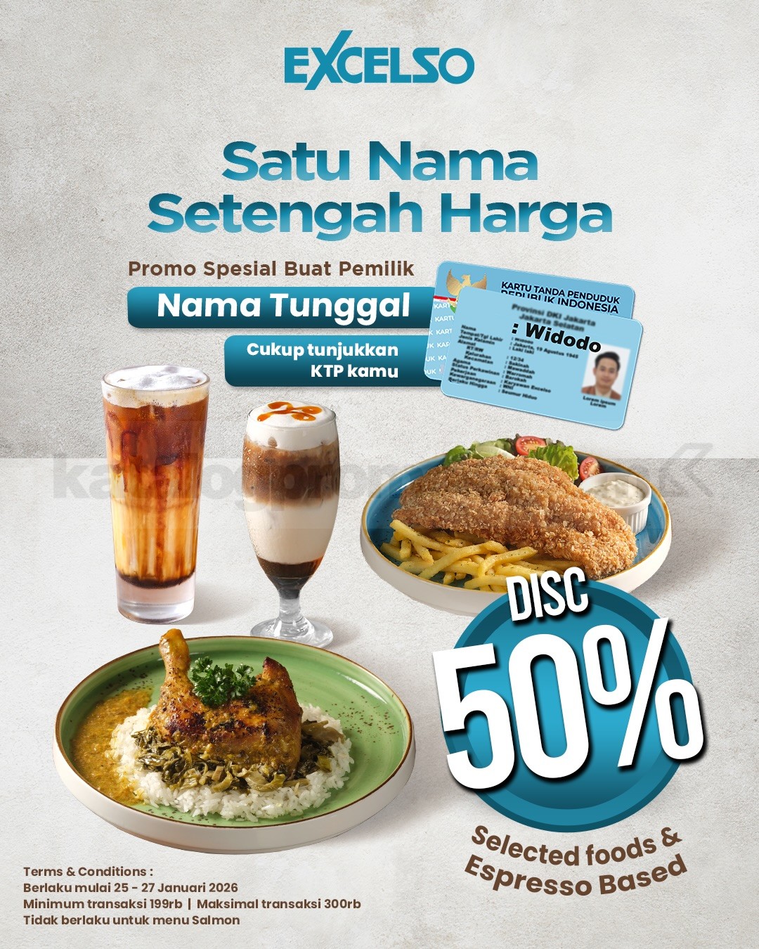 Promo EXCELSO Diskon 50% Pemilik Nama Tunggal Promo EXCELSO Diskon 50% Pemilik Nama Tunggal periode 25 – 27 Januari 2026 untuk menu pilihan