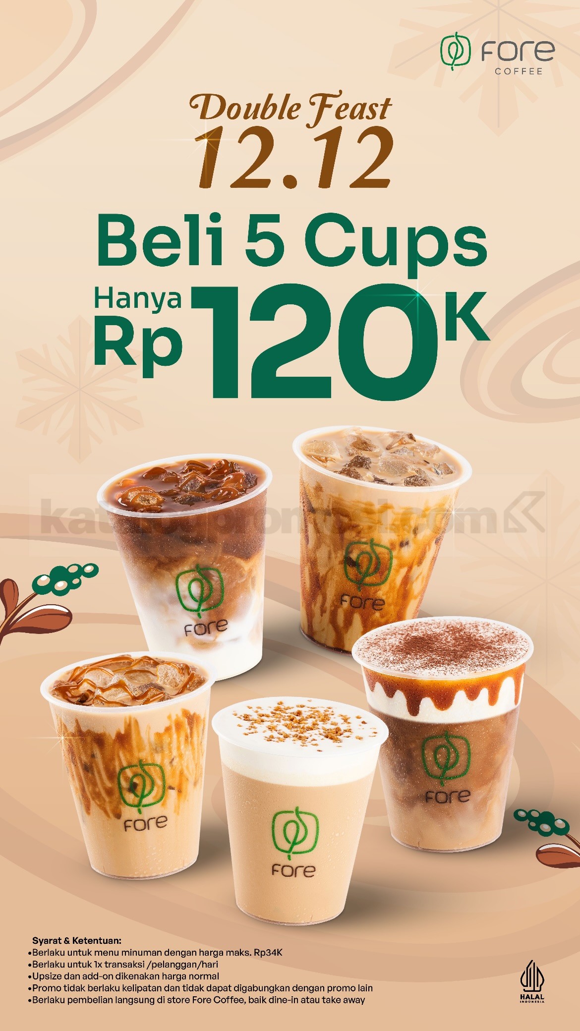 Promo Fore Coffee 12.12 Beli 5 Cups Rp. 120.000 Promo Fore Coffee 12.12 Beli 5 Cups Rp. 120.000 berlaku 10–12 Desember 2025 untuk minuman hingga Rp. 34.000 di store Fore Coffee.