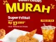 Promo Fritto Chicken Paket Super Fritto 1 Rp. 17.000, Nasi + Paha Atas/Sayap + Es Teh Dingin Gratis