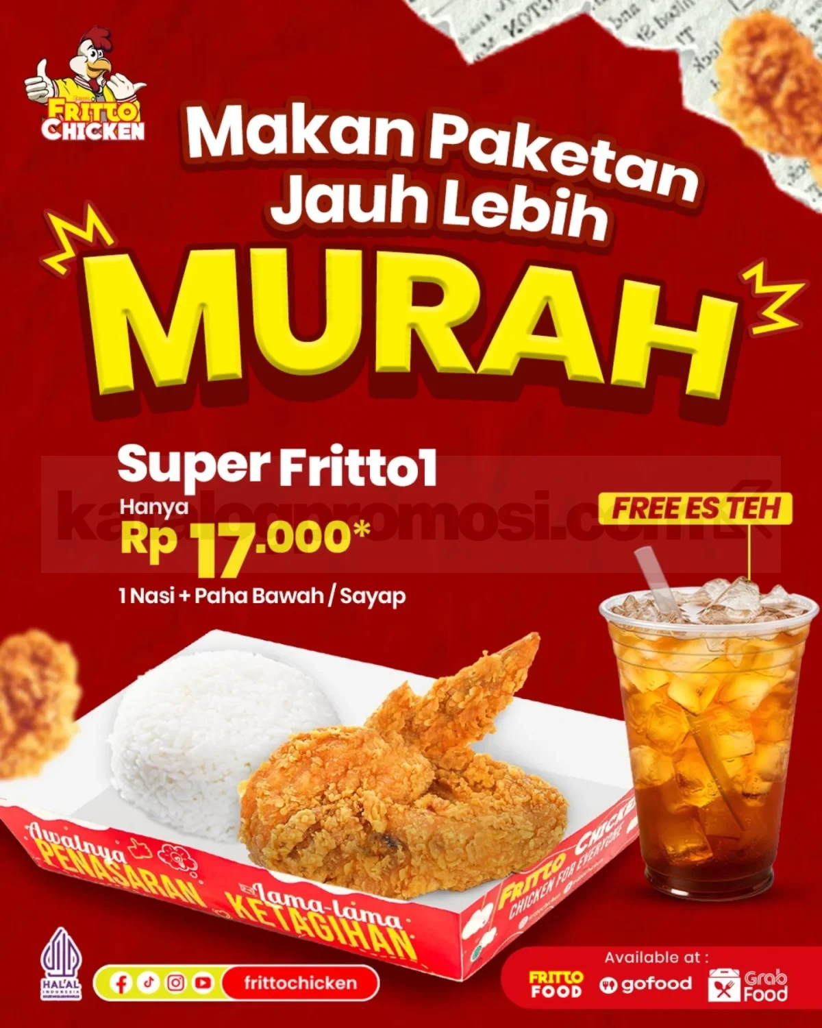 Promo Fritto Chicken Paket Super Fritto 1 Rp. 17.000 Promo Fritto Chicken Paket Super Fritto 1 Rp. 17.000, Nasi + Paha Atas/Sayap + Es Teh Dingin Gratis
