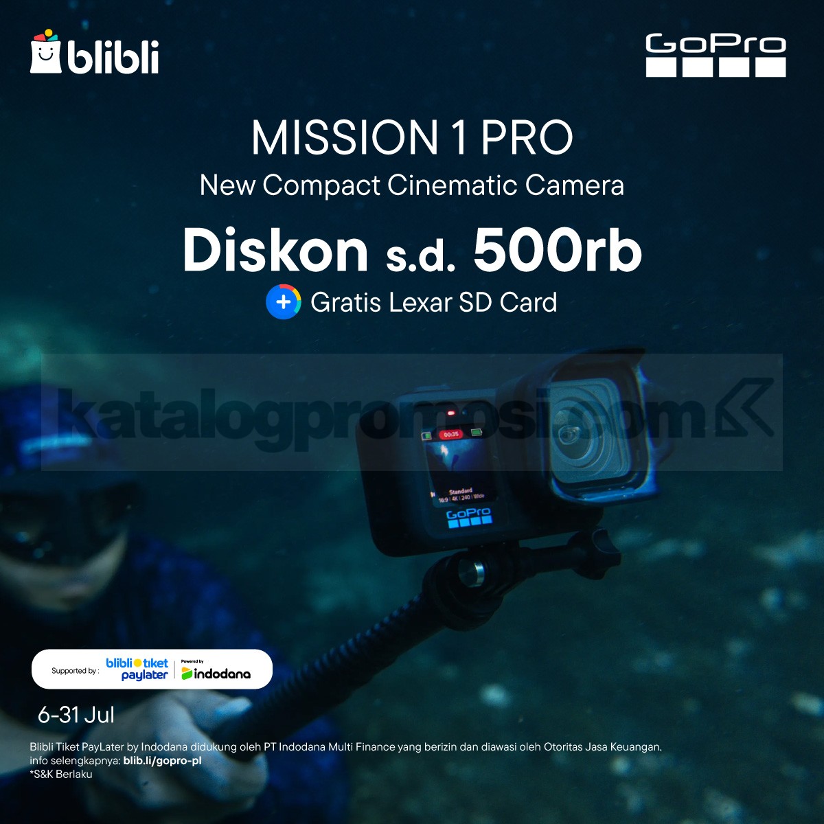 Promo GoPro NEW! MISSION 1 PRO Diskon Rp. 500 ribu Promo GoPro NEW! MISSION 1 PRO Diskon Rp. 500 ribu dengan bonus Lexar Blue Plus microSDXC 64GB di Blibli.