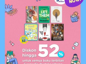 Promo Gramedia Pustaka Utama HUT ke 52 diskon hingga 52% buku favorit