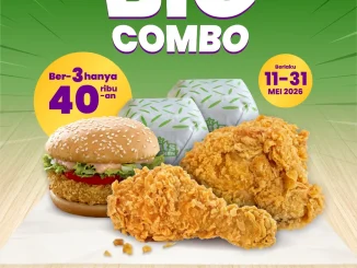 Promo Hits Chicken Big Combo Ber-3 Rp. 40ribuan periode 11 – 31 Mei 2026 khusus dine in