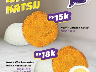 Promo K-STOP NEW! Chicken Katsu dengan Nasi mulai Rp. 15.000 menu jajan praktis dengan pilihan cheese sauce