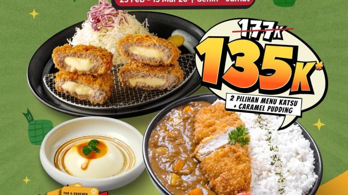 Promo Katsukita Traktiran Ramadan Rp. 135.000 dapat 2 menu katsu dan caramel pudding plus voucher Rp. 50.000
