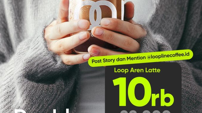 Promo Loopline Coffee 10.10 Double Date Loop Aren Latte Rp. 10.000 berlaku 10 Oktober 2025 di semua store Loopline.