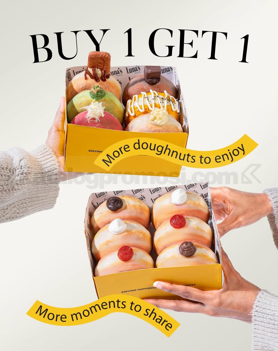 Promo Luna’s Doughnuts Grand Opening Buy 1 Get 1 Free Promo Luna’s Doughnuts Grand Opening Buy 1 Get 1 Free ½ dozen Mix + ½ dozen Classic cuma Rp. 99.000