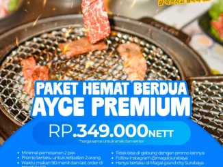Promo Magal All You Can Eat Premium Berdua Rp. 349.000 nett berlaku 3–25 November 2025 di MAGAL Grand City Surabaya
