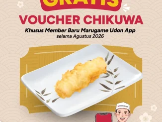 Promo Marugame Udon Member Baru Gratis Chikuwa dan 20 poin selama Agustus 2026.