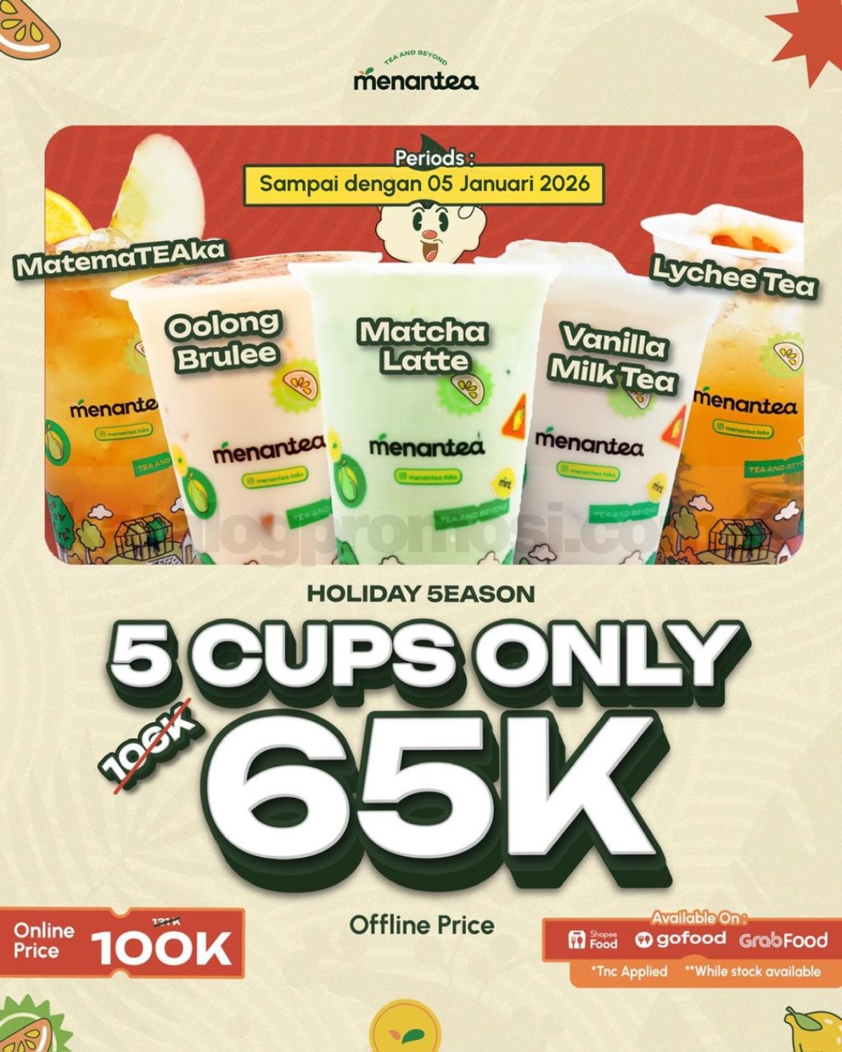 Promo Menantea Holiday Season 5 Minuman Favorit Rp. 65.000 Promo Menantea Holiday Season 5 Minuman Favorit Rp. 65.000 paket liburan akhir tahun