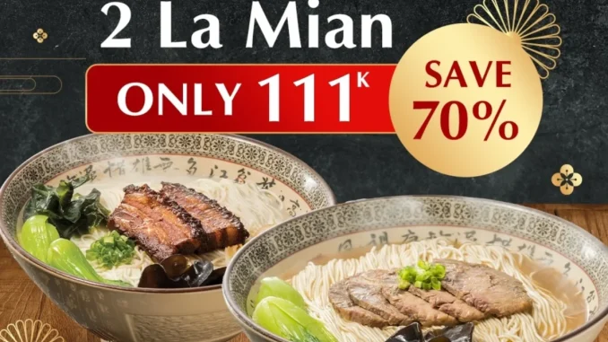 Promo Paradise Dynasty 11.11 Lamian Festival 2 La Mian Rp. 111.000 1