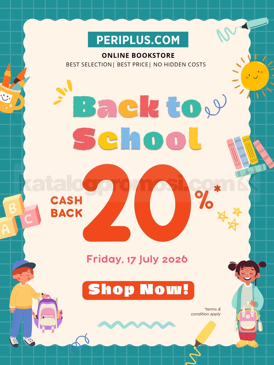 Promo Periplus Back to School Cashback 20% Promo Periplus Back to School Cashback 20% untuk pembelian buku di Periplus.com dan eKiosk