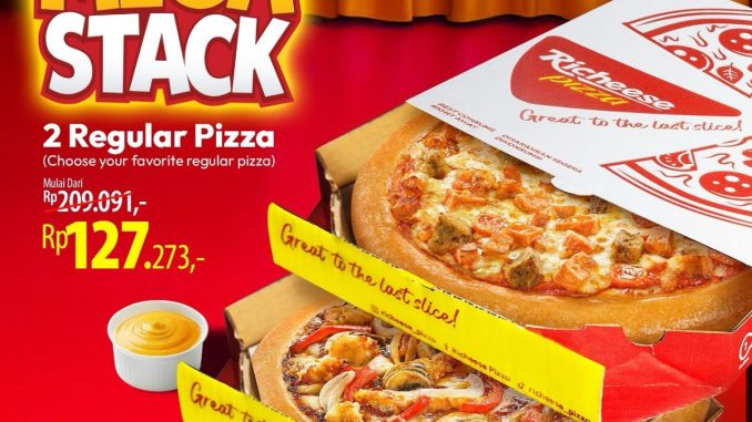 Promo Richeese Pizza Mega Stack 2 regular pizza Rp127.273 atau 4 regular pizza Rp236.364 di outlet Bandung