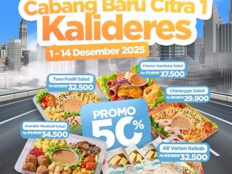 Promo SALAD HUT Cabang Baru Citra 1 Kalideres diskon 50% untuk menu pilihan 1–14 Desember 2025.