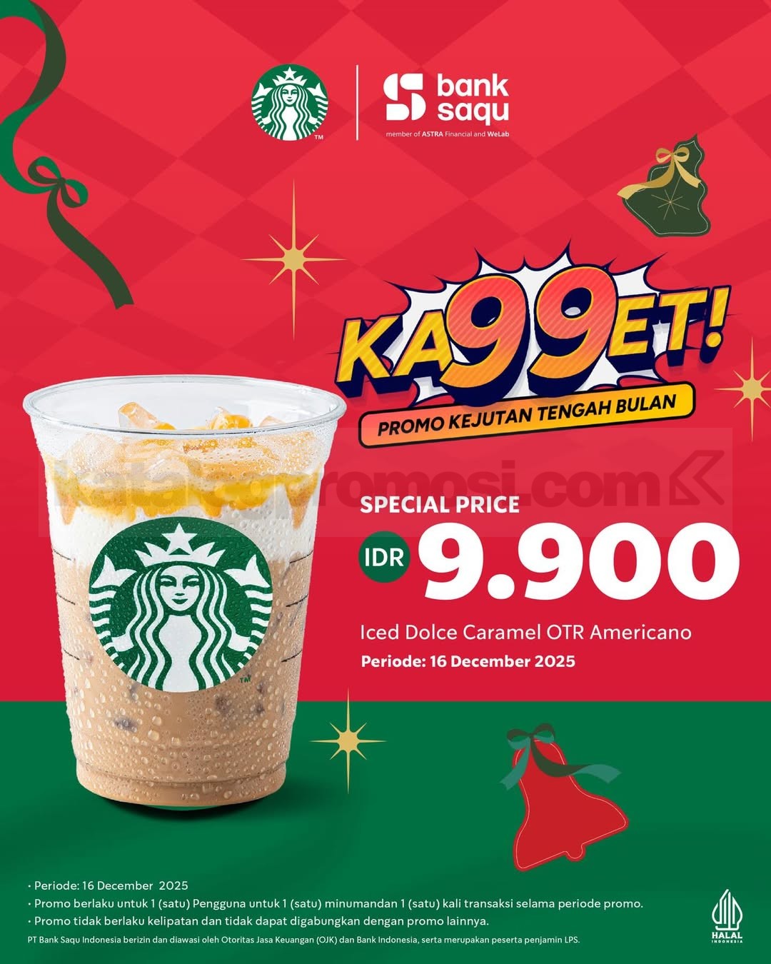 Promo Starbucks Bank Saqu Ka99et Harga Spesial Rp. 9.900 Promo Starbucks Bank Saqu Ka99et Harga Spesial Rp. 9.900