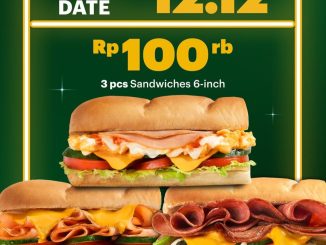 Promo Subway Double Date 12.12 3 Sandwich Rp. 100.000 dengan pilihan menu Chicken Slice Beef Slice Chick N Chick Egg Mayo dan Tuna Mayo.