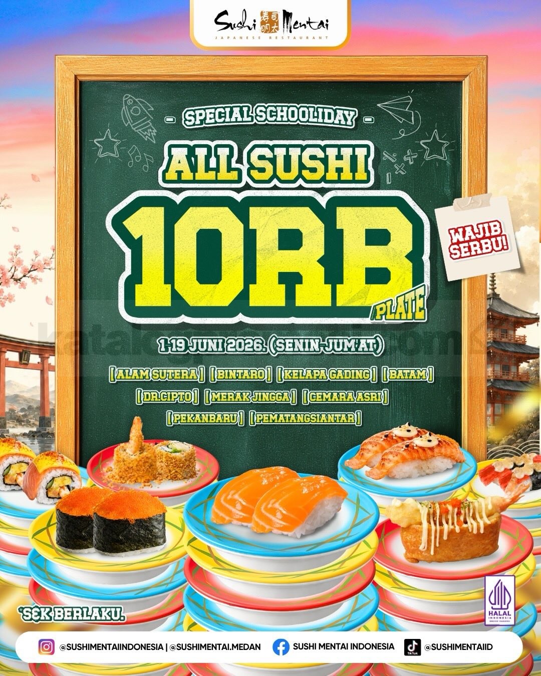Promo Sushi Mentai Special Schooliday All Sushi Rp. 10.000 Promo Sushi Mentai Special Schooliday All Sushi Rp. 10.000 per plate periode Juni 2026
