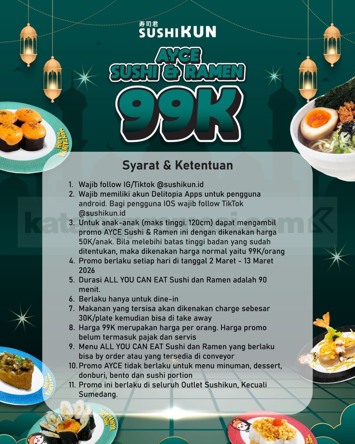 Promo Sushikun All You Can Eat Sushi & Ramen Rp. 99.000 Promo Sushikun All You Can Eat Sushi & Ramen Rp. 99.000 1