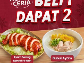 Promo TA WAN BCA Monday Ceria beli 1 dapat 2 Ayam Goreng Spesial Ta Wan dan Bubur Ayam