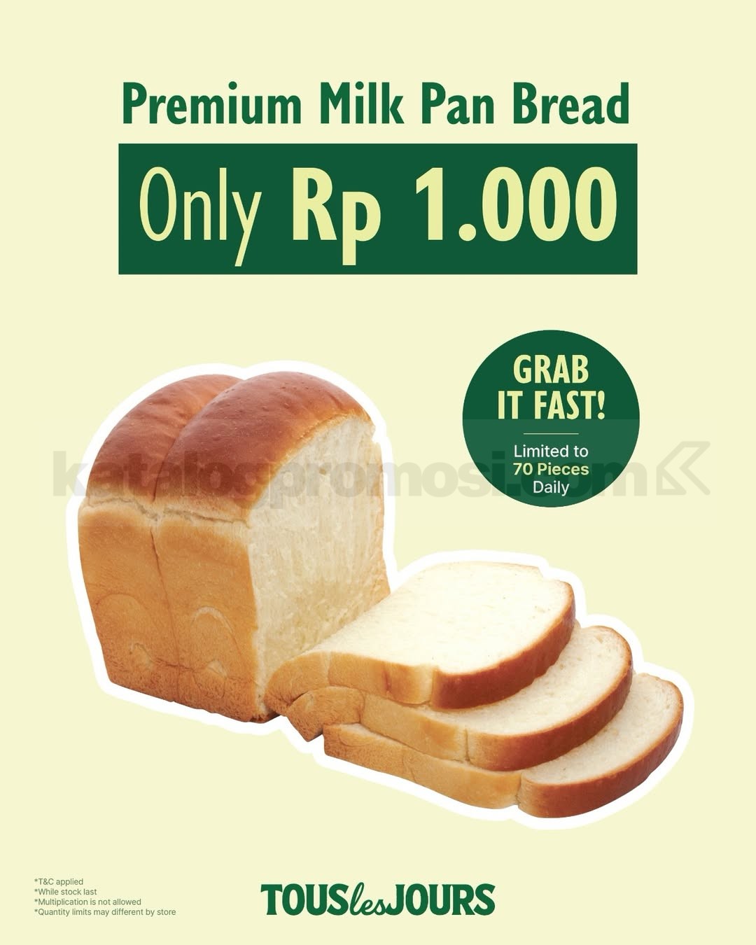 Promo Tous Les Jours Premium Milk Pan Bread Cuma Rp.1.000 Promo Tous Les Jours Premium Milk Pan Bread Rp.1.000 dengan minimal belanja Rp.140.000