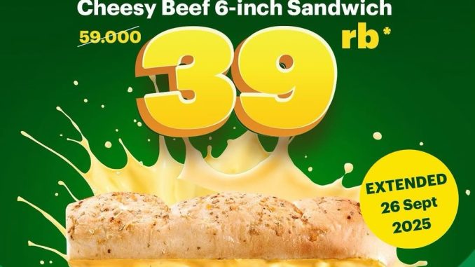 Promo Subway Cheezy Deals Cheesy Beef 6-inch Sandwich cuma Rp39ribu