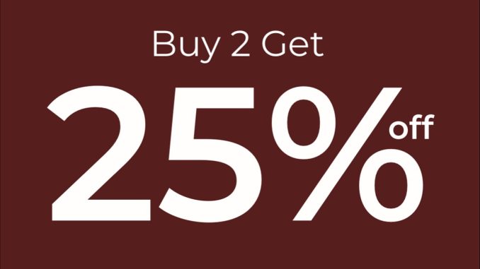 Promo LINEA Buy 2 or More Get 25% Off*