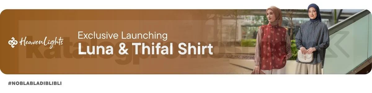 Heaven Lights Launching Eksklusif Luna & Thifal Shirt hanya di Blibli! 