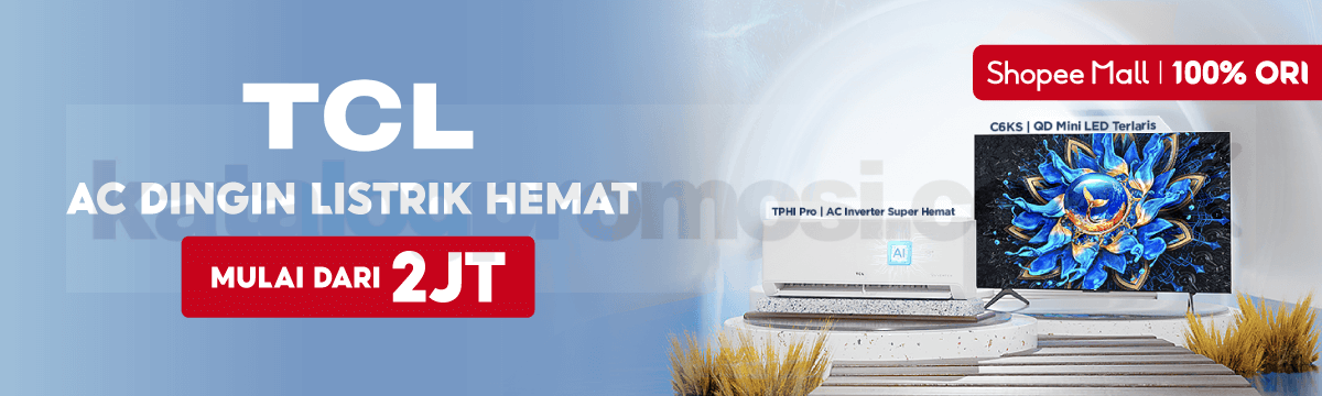 Promo AC TCL di Shopee! Mulai 2 Jutaan