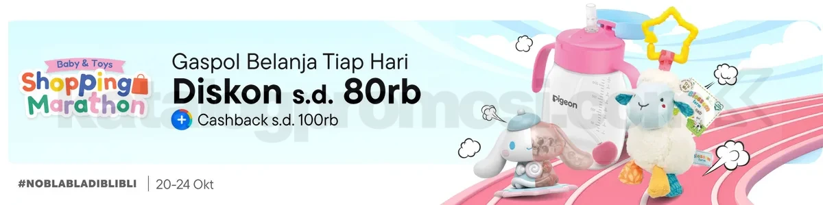 Promo Baby & Toys di Blibli Diskon hingga 80% + Mission Marathon Bonus Hadiah! 
