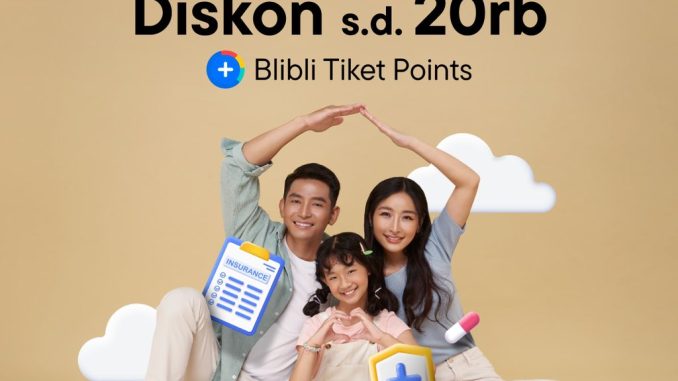 Promo Bayar Premi Asuransi di Blibli Diskon hingga 20K + Blibli Tiket Points