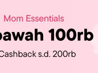 Promo Mom’s Day di Blibli - Mom Essentials di Bawah 100K + Cashback 200K!