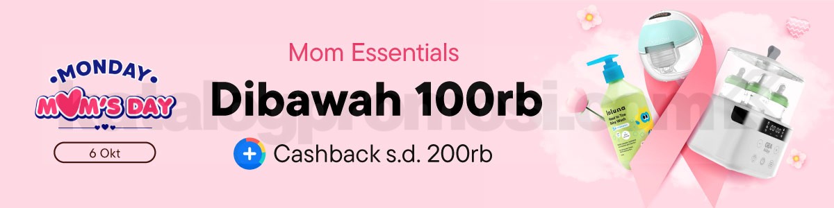 Promo Mom’s Day di Blibli - Mom Essentials di Bawah 100K + Cashback 200K! Promo Mom’s Day di Blibli - Mom Essentials di Bawah 100K + Cashback 200K!
