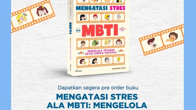 Promo Pre Order Mengatasi Stres Ala MBTI di Gramedia Harga Spesial!