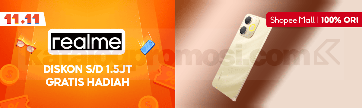 Promo Realme Shopee 11.11 Diskon hingga 1,5 Juta + Gratis Hadiah