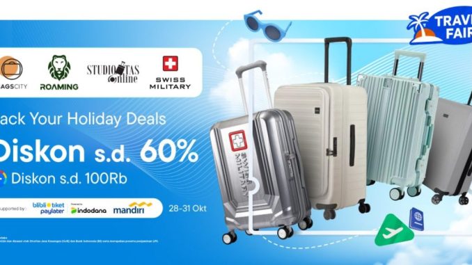 Promo Travel Fair di Blibli Diskon hingga 60% + Ekstra Diskon 100K