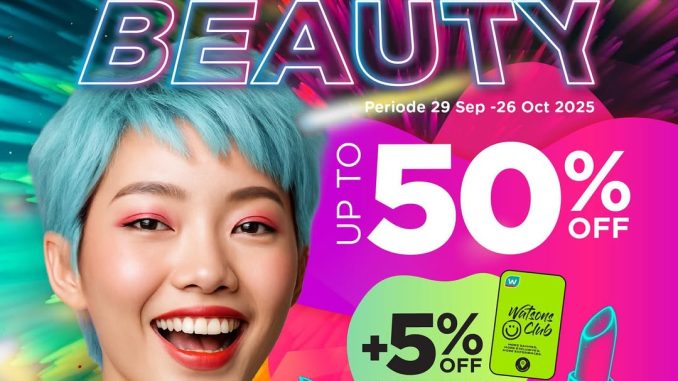 Promo Watsons BIG BANG BEAUTY Diskon hingga 50% + Lucky Draw dan Special Voucher 1