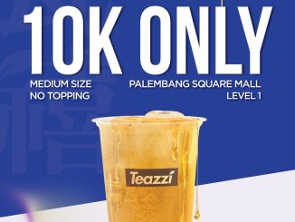 Promo Teazzi Grand Opening Palembang Square Mall Medium Tea cuma Rp. 10.000 tanpa topping