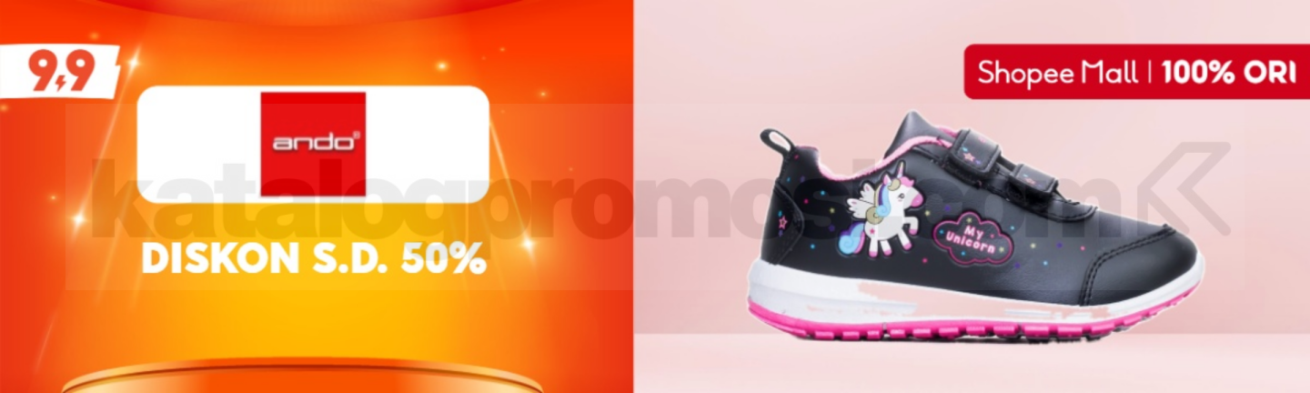 Promo Ando Shopee 9.9 Diskon hingga 50% Promo Ando Shopee 9.9 diskon hingga 50% untuk sandal dan sepatu wanita, pria, serta anak
