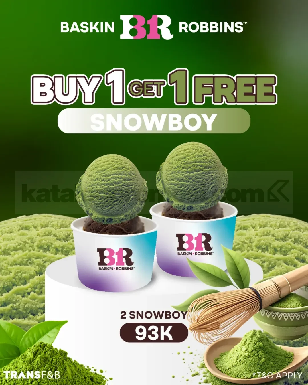 Promo Baskin Robbins Buy 1 Get 1 Free Snowboy Promo Baskin Robbins Buy 1 Get 1 Free Snowboy 4 scoop Rp. 93.000 dengan pilihan rasa favorit