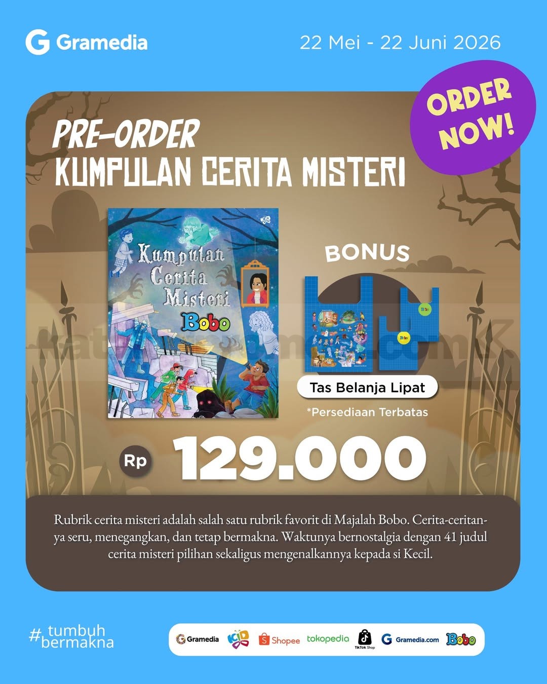 Promo Bobo Kumpulan Cerita Misteri Bonus Tas Belanja Lipat Promo Bobo Kumpulan Cerita Misteri Bonus Tas Belanja Lipat 41 cerita misteri dengan bonus tas belanja lipat Rp129.000 pre-order terbatas