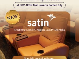 Promo CGV Satin Auditorium tiket mulai Rp. 47K tambah Rp. 1000 dari reguler di AEON Jakarta Garden City