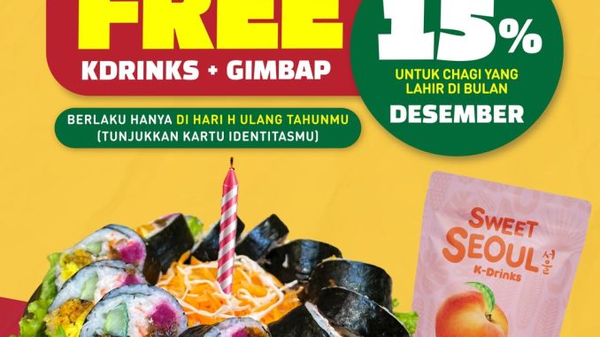 Promo Chadol Gujeolpan Birthday Treats Gratis Gimbap & K-Drink untuk ulang tahun Desember