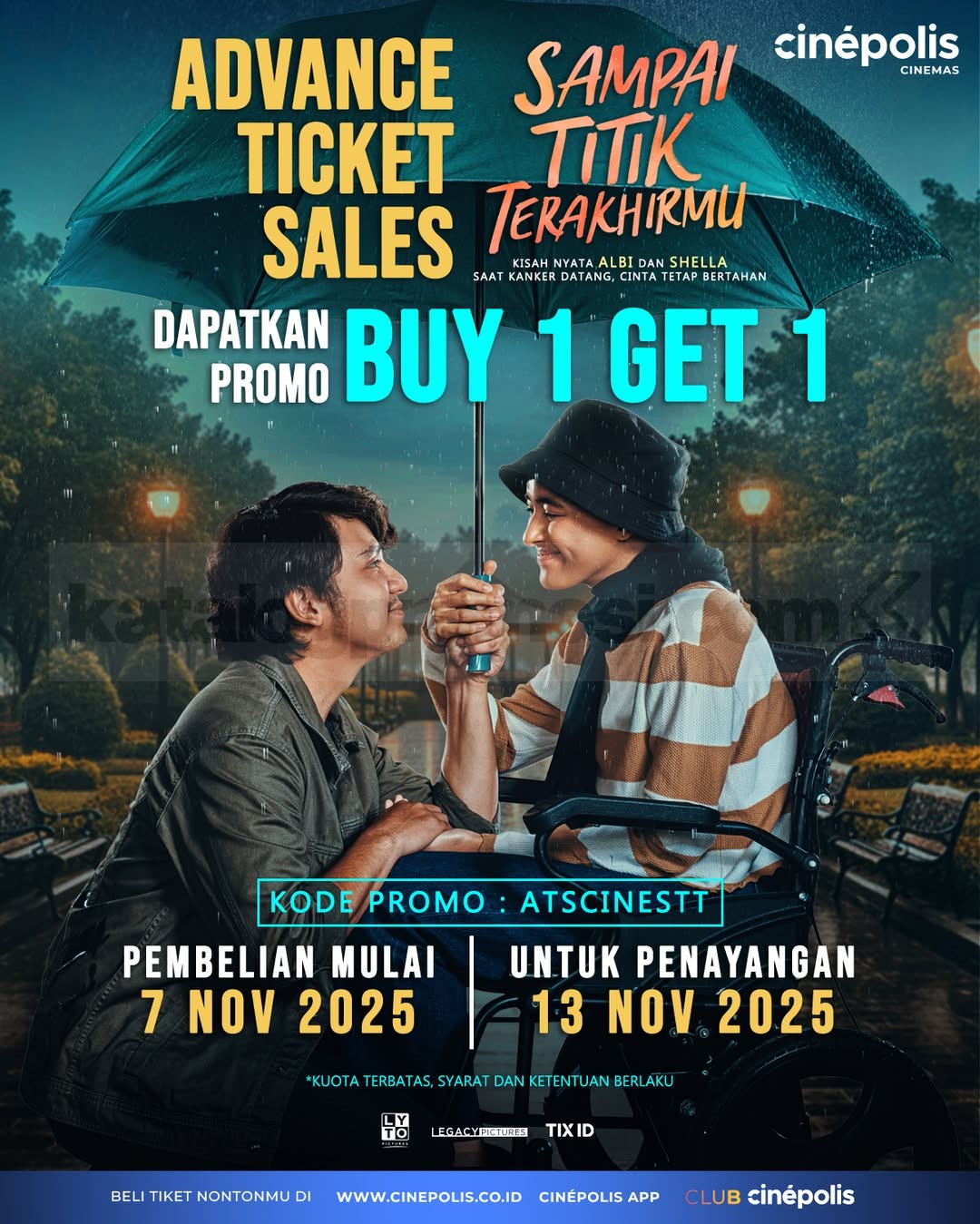 Promo Cinépolis Beli 1 Gratis 1 Tiket Film Sampai Titik Terakhirmu Promo Cinépolis Beli 1 Gratis 1 Tiket Film Sampai Titik Terakhirmu dengan kode ATSCINESTT, mulai 7 Nov 2025