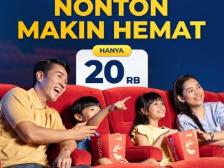 Promo Cinépolis Nonton Makin Hemat hanya Rp.20.000 di Pondok Kelapa Town Square dan Blu Plaza Bekasi